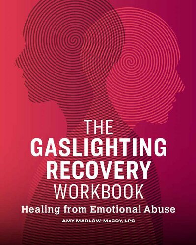 The Gaslighting Recovery Workbook: Healing From Emotional Abuse