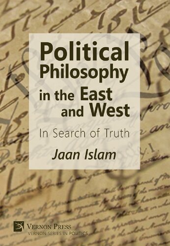 Political Philosophy in the East and West : In Search of Truth