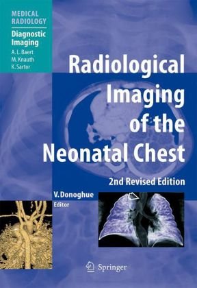 Radiological Imaging of the Neonatal Chest ()