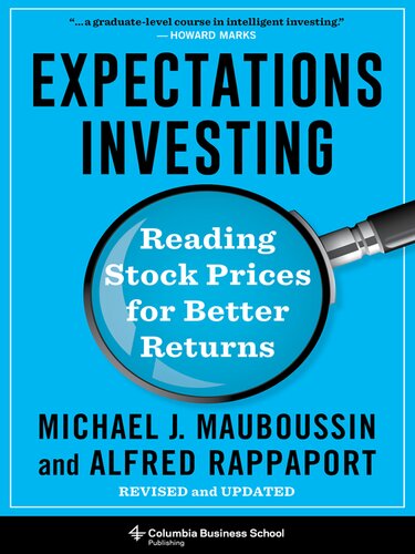 Expectations Investing: Reading Stock Prices for Better Returns