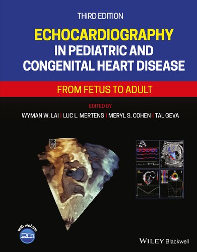 Echocardiography in Pediatric and Congenital Heart Disease: From Fetus to Adult