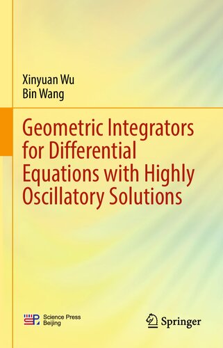 Geometric Integrators for Differential Equations with Highly Oscillatory Solutions