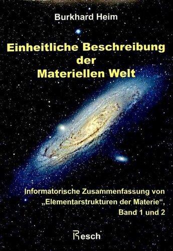 Einheitliche Beschreibung der Materiellen Welt: Informatorische Zusammenfassung vom 