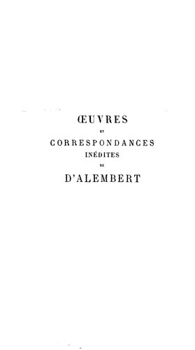 Oeuvres et correspondances inedites de d'Alembert