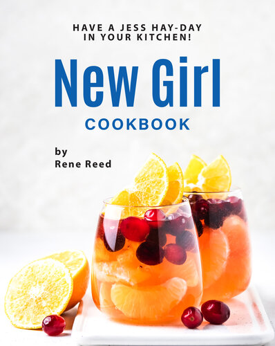 New Girl Cookbook: Have a Jess Hay-Day in Your Kitchen!