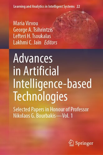 Advances in Artificial Intelligence-based Technologies: Selected Papers in Honour of Professor Nikolaos G. Bourbakis―Vol. 1: 22