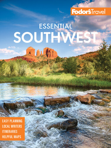 Fodor's Essential Southwest: The Best of Arizona, Colorado, New Mexico, Nevada, and Utah