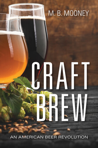 Craft Brew: An American Beer Revolution