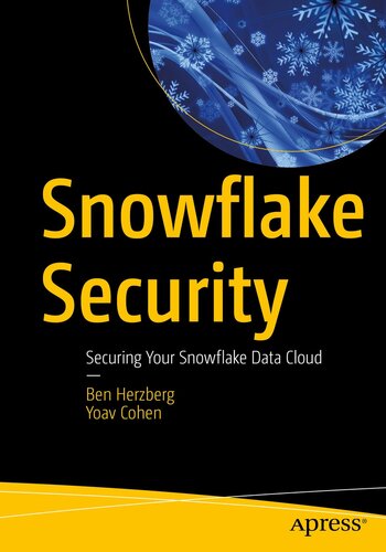 Snowflake Security: Securing Your Snowflake Data Cloud