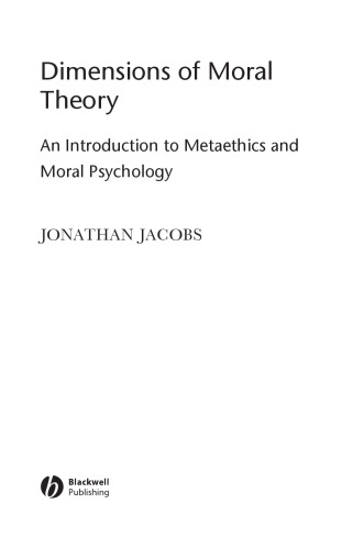 Dimensions of Moral Theory: An Introduction to Metaethics and Moral Psychology