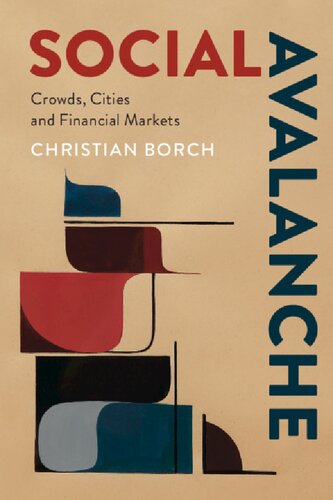 Social Avalanche: Crowds, Cities And Financial Markets