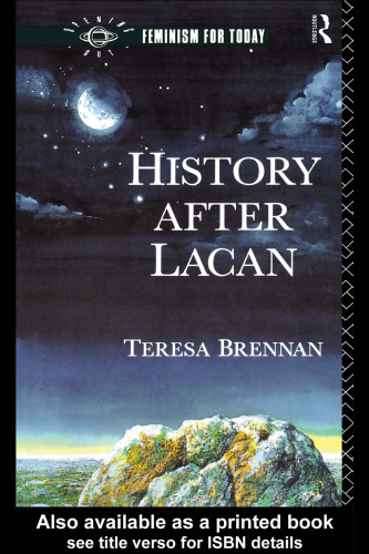 History After Lacan (Opening Out: Feminism for Today)