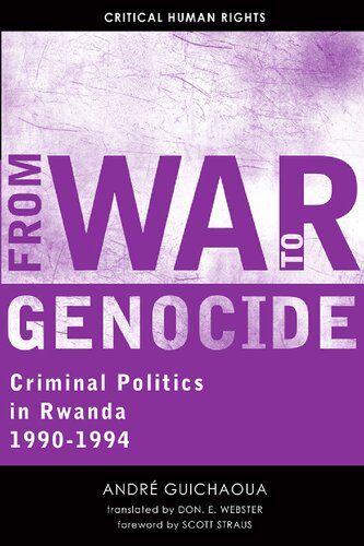 From War to Genocide: Criminal Politics in Rwanda, 1990–1994