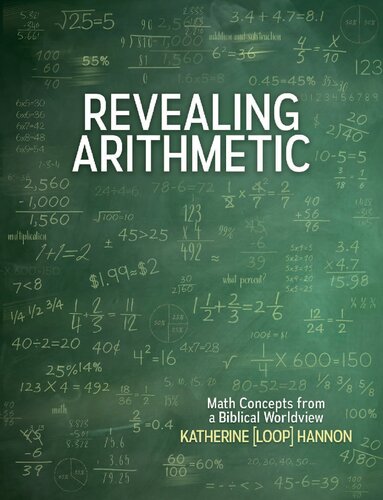 Revealing Arithmetic: Math Concepts from a Biblical Worldview