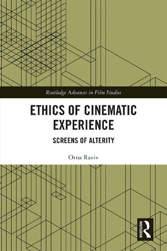 Ethics of Cinematic Experience: Screens of Alterity