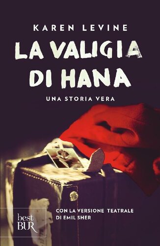 La valigia di Hana. Una storia vera