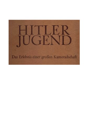 Sautter, Reinhold - Hitlerjugend - Das Erlebnis einer grossen Kameradschaft (1942, 321 S., Text)