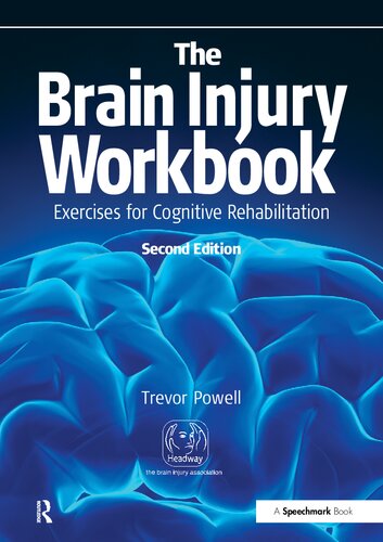 The Brain Injury Workbook: Exercises for Cognitive Rehabilitation (Speechmark Practical Therapy Manual)