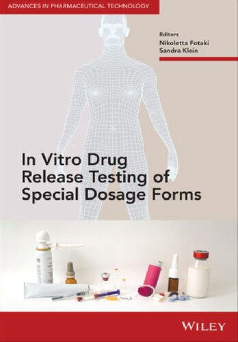 In Vitro Drug Release Testing of Special Dosage Forms (Advances in Pharmaceutical Technology)