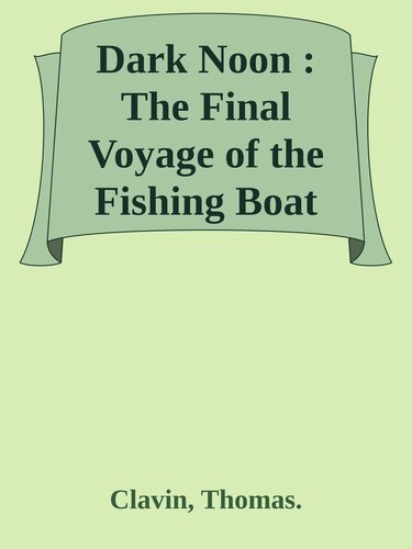 Dark Noon: The Final Voyage of the Fishing Boat 