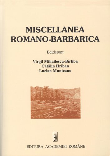 Miscellanea romano-barbarica: In honorem septagenarii magistri Ion Ioniţă oblata