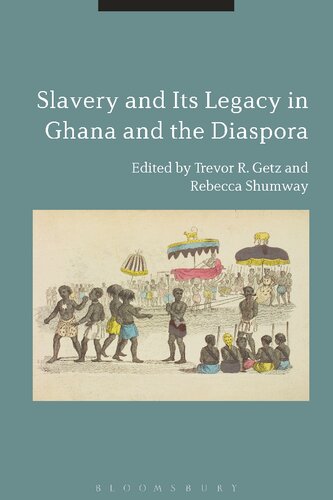 Slavery and Its Legacy in Ghana and the Diaspora