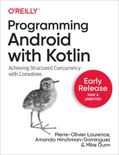 Programming Android with Kotlin: Achieving Structured Concurrency with Coroutines