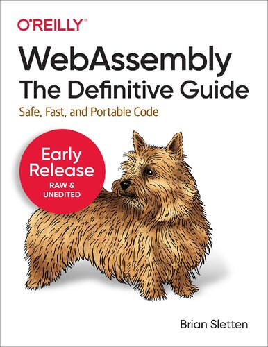 WebAssembly: The Definitive Guide: Safe, Fast, and Portable Code