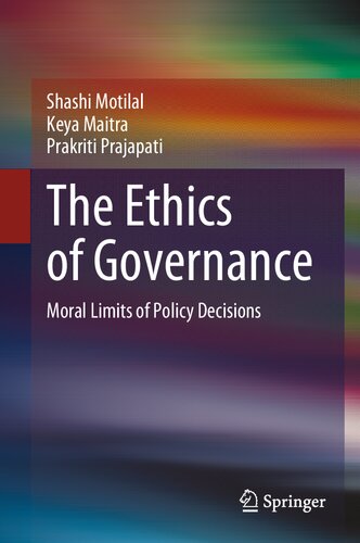 The Ethics of Governance: Moral Limits of Policy Decisions