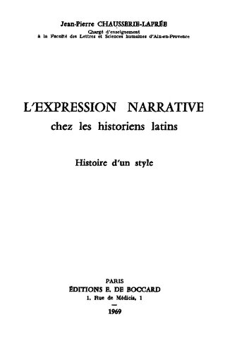 L'expression narrative chez les historiens latins, histoire d'un style