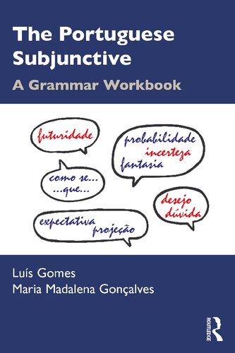 The Portuguese Subjunctive: A Grammar Workbook