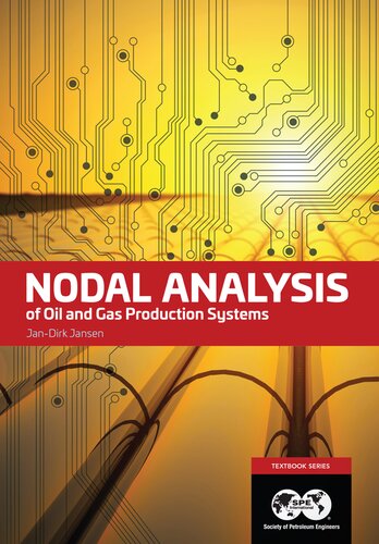 Nodal Analysis of Oil and Gas Production Systems: Textbook 15