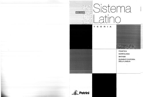 Sistema latino. Fonetica. Morfologia. Sintassi. Elementi di storia della lingua