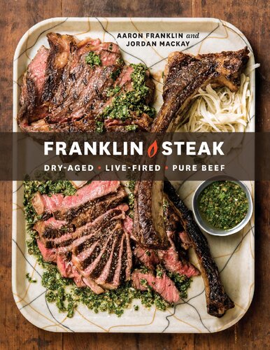 Franklin Steak: Dry-Aged. Live-Fired. Pure Beef.