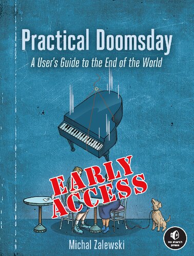 Practical Doomsday: A User's Guide to the End of the World