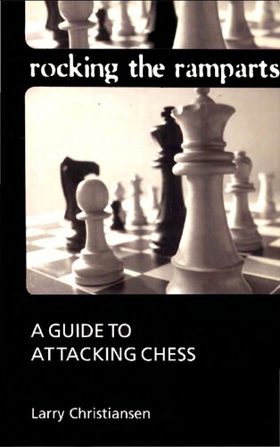 Rocking the Ramparts: A Guide to Attacking Chess