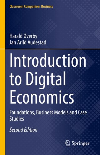 Introduction to Digital Economics: Foundations, Business Models and Case Studies (Classroom Companion: Business)