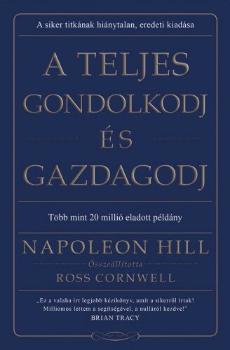 A Teljes gondolkodj és gazdagodj