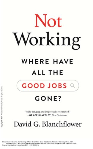 Not Working: Where Have All the Good Jobs Gone?