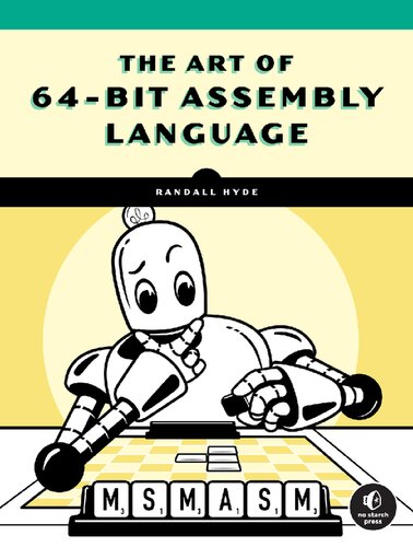 The Art of 64-Bit Assembly, Volume 1: x86-64 Machine Organization and Programming