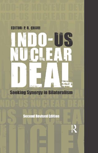 Indo-US Nuclear Deal: Seeking Synergy in Bilateralism