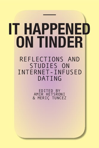 It Happened on Tinder:  Reflections and Studies on Internet-Infused Dating