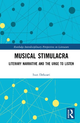 Musical Stimulacra: Literary Narrative and the Urge to Listen