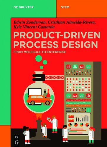 Product-driven Process Design: From Molecule to Enterprise (De Gruyter Textbook) (de Gruyter Stem)