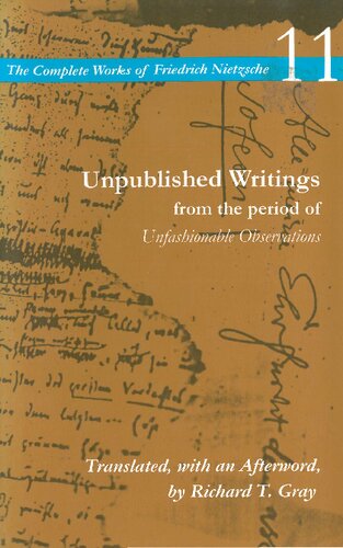 Unpublished Writings from the Period of Unfashionable Observations