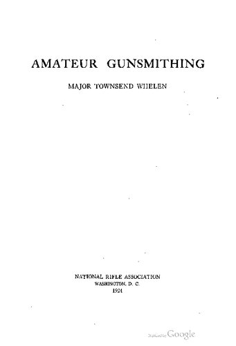 Townsend Whelen - Amateur Gunsmithing