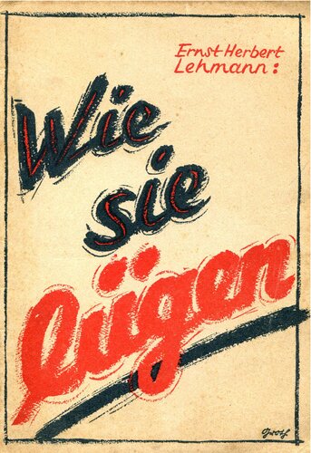 Ernst Herbert Lehmann - Wie Sie Luegen 1939