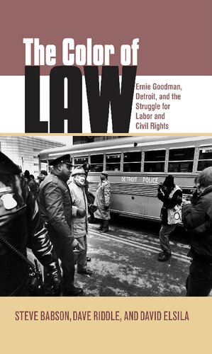 The Color of Law: Ernie Goodman, Detroit, and the Struggle for Labor and Civil Rights