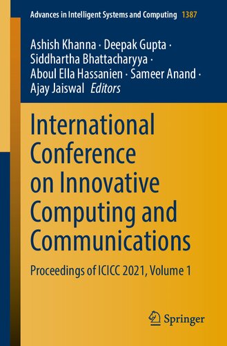 International Conference on Innovative Computing and Communications: Proceedings of ICICC 2021, Volume 1 (Advances in Intelligent Systems and Computing, 1387)