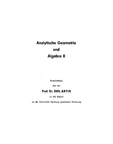 Analytische Geometrie und Algebra II: Ausarbeitung der WS 1960/61 an der Universität Hamburg gehaltenen Vorlesung